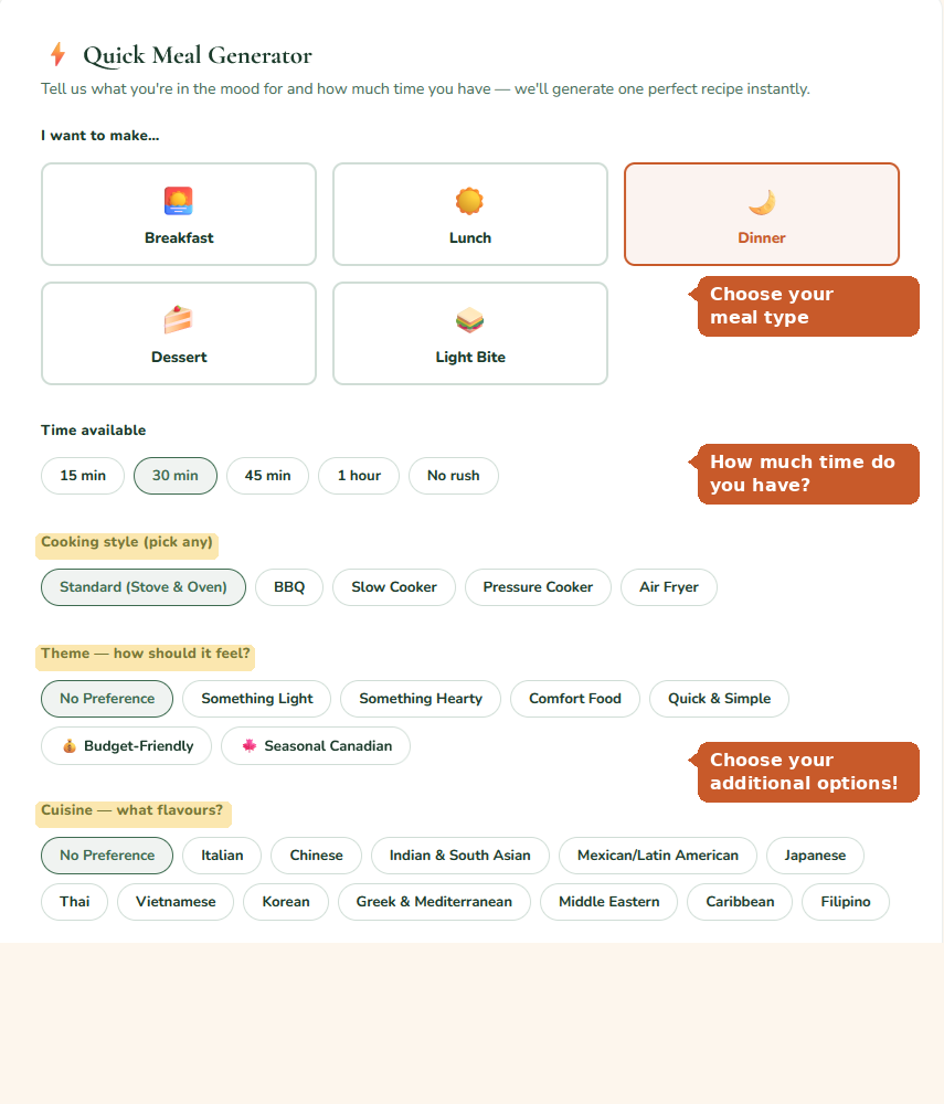 Quick Meal Generator: choose a meal type, set how much time you have, and pick your additional options — cooking style, theme and cuisine — to generate one recipe instantly.